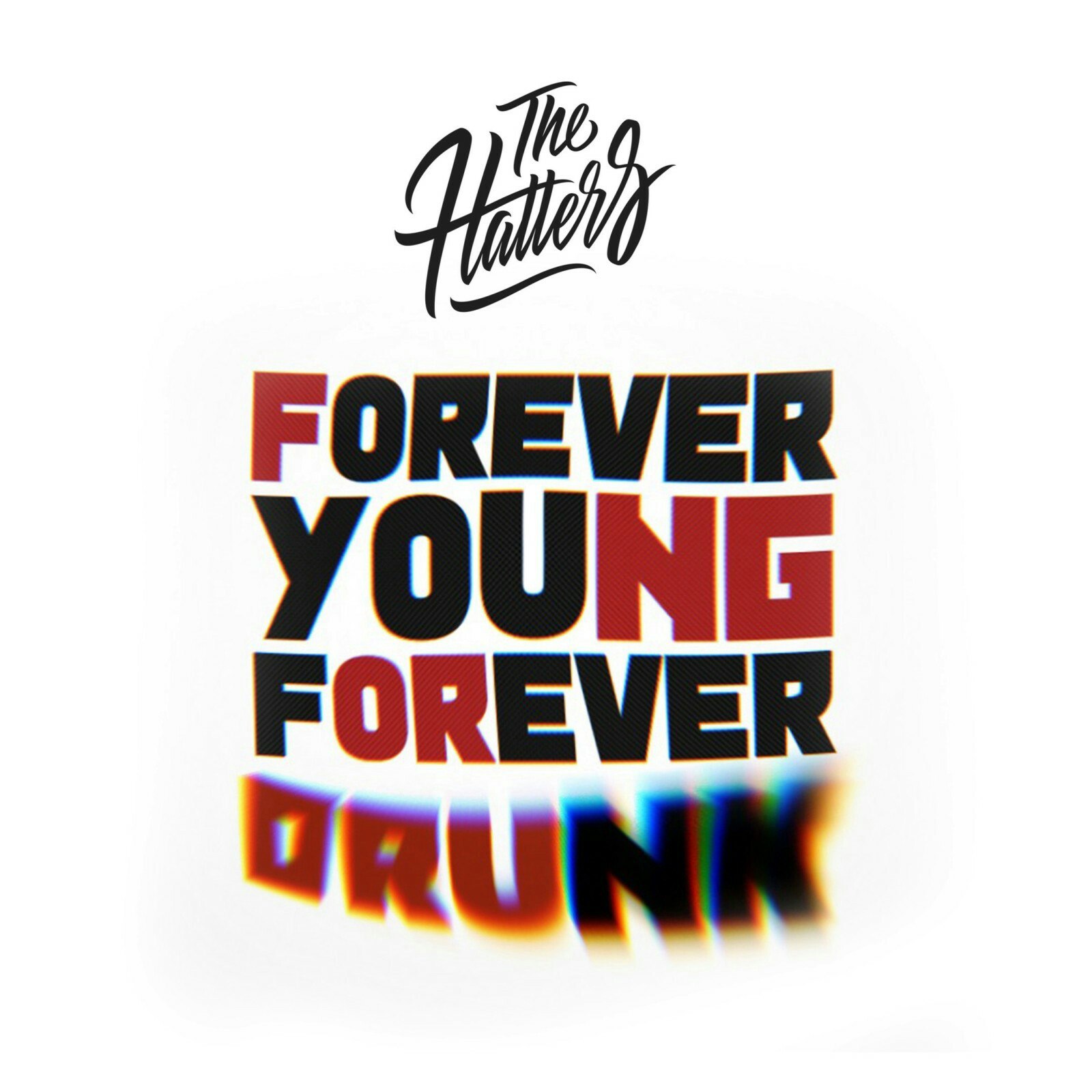 Включи forever. FYFD the Hatters. The Hatters обложка Forever. Хэттерс альбом. The Hatters Forever young Forever drunk.